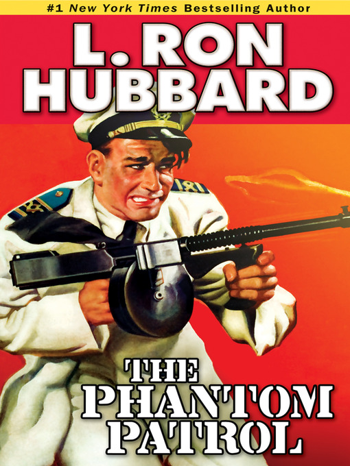 Title details for The Phantom Patrol by L. Ron Hubbard - Wait list